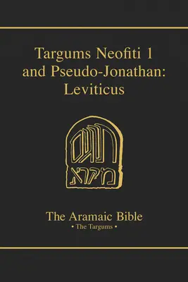 Targums Neofiti 1 y Pseudo-Jonatán: Levítico: Volumen 3 - Targums Neofiti 1 and Pseudo-Jonathan: Leviticus: Volume 3