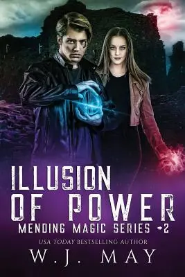 Ilusión de poder Fantasía distópica Romance paranormal Nueva serie de acción para adultos - Illusion of Power: Dystopian Fantasy Paranormal Romance New Adult Action Series