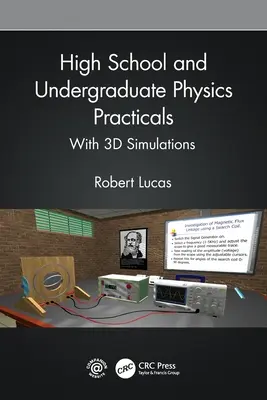 Prácticas de Física de Bachillerato y Licenciatura: Con Simulaciones 3D - High School and Undergraduate Physics Practicals: With 3D Simulations