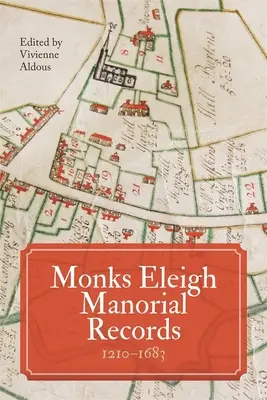 Registros señoriales de Monks Eleigh, 1210-1683 - Monks Eleigh Manorial Records, 1210-1683