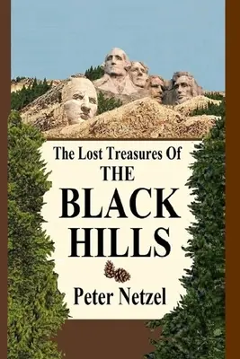 Los tesoros perdidos de Black Hills - The Lost Treasures Of The Black Hills