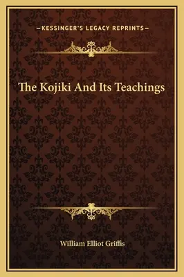 El Kojiki y sus enseñanzas - The Kojiki And Its Teachings