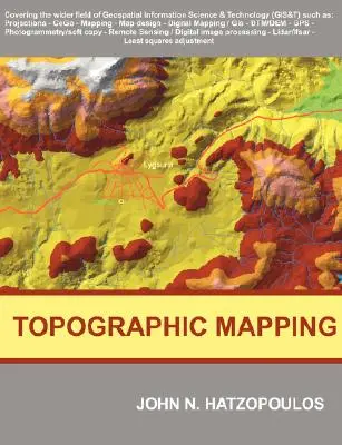 Cartografía topográfica: Abarcando el amplio campo de la ciencia y la tecnología de la información geoespacial (GIS&T) - Topographic Mapping: Covering the Wider Field of Geospatial Information Science & Technology (GIS&T)