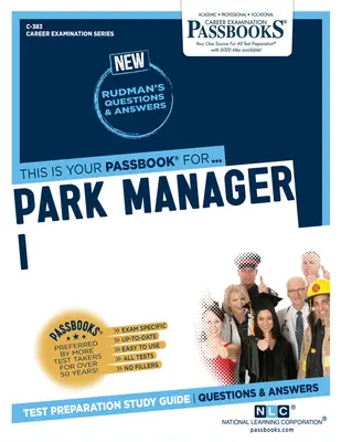 Administrador de Parques I (C-383): Guía de Estudio Passbooks Volumen 383 - Park Manager I (C-383): Passbooks Study Guide Volume 383