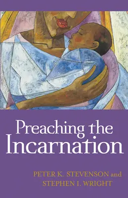 Predicación de la Encarnación - Preaching the Incarnation