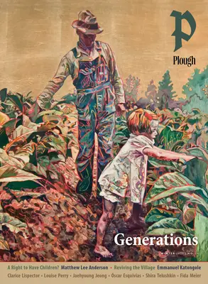 Plough Quarterly nº 34 - Generaciones - Plough Quarterly No. 34 - Generations