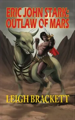 Eric John Stark: Proscrito de Marte - Eric John Stark: Outlaw of Mars