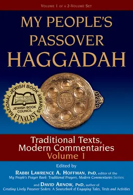 Hagadá de Pascua de mi pueblo Vol. 1: Textos tradicionales, comentarios modernos - My People's Passover Haggadah Vol 1: Traditional Texts, Modern Commentaries