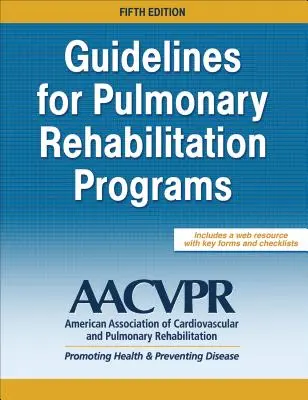 Directrices para los programas de rehabilitación pulmonar - Guidelines for Pulmonary Rehabilitation Programs