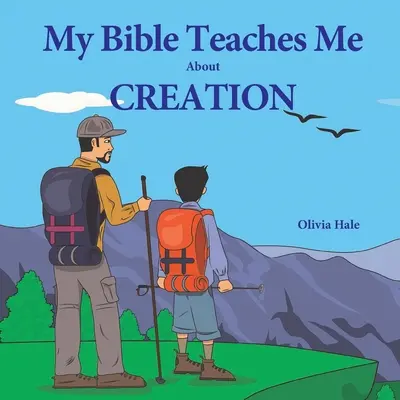 Mi Biblia me enseña sobre la creación - My Bible Teaches Me About Creation