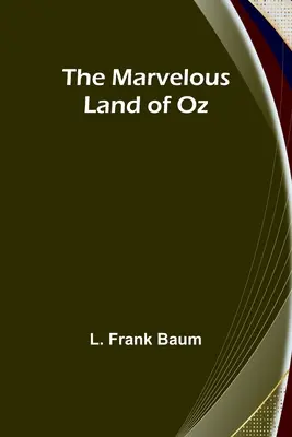 La maravillosa tierra de Oz - The Marvelous Land of Oz