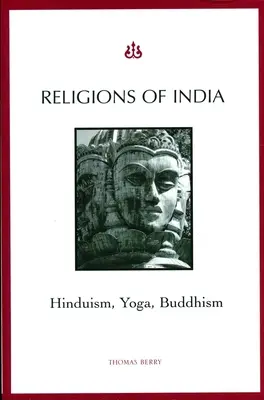 Religiones de la India: Hinduismo, Yoga, Budismo - Religions of India: Hinduism, Yoga, Buddhism