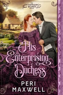 Su Duquesa Emprendedora - His Enterprising Duchess