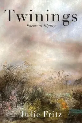 Twinings: Poemas a los ochenta - Twinings: Poems at Eighty