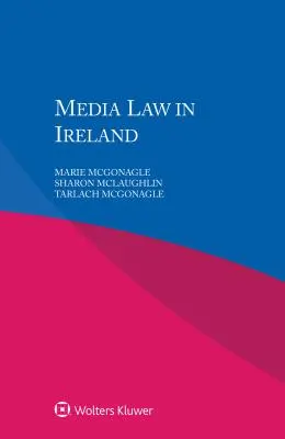 La Ley de Medios en Irlanda - Media Law in Ireland