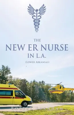 LA NUEVA ENFERMERA DE URGENCIAS DE L.A. (Lower Arkansas) - THE NEW ER NURSE IN L.A. (Lower Arkansas)