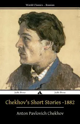 Cuentos de Chéjov - 1882 - Chekhov's Short Stories - 1882