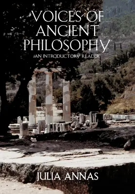 Voces de la filosofía antigua: Lectura introductoria - Voices of Ancient Philosophy: An Introductory Reader