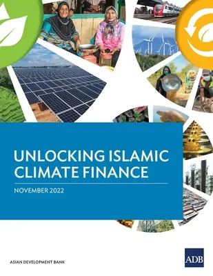 Desbloquear la financiación islámica para el clima - Unlocking Islamic Climate Finance