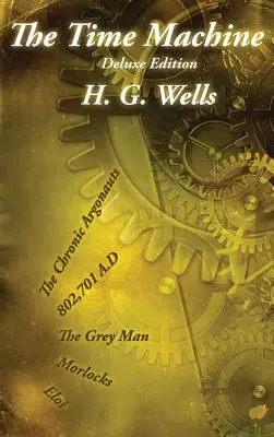 La máquina del tiempo: Edición de lujo - The Time Machine: Deluxe Edition