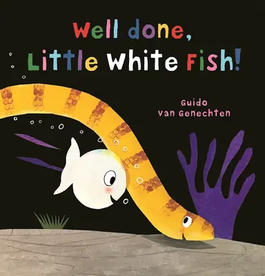 Bien hecho, pececito blanco - Well Done, Little White Fish