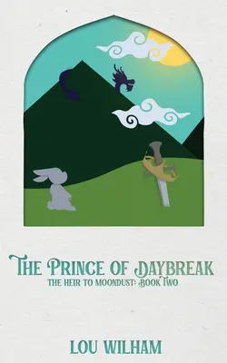 El príncipe del alba: El heredero de Moondust: Libro 2 - The Prince of Daybreak: The Heir to Moondust: Book Two