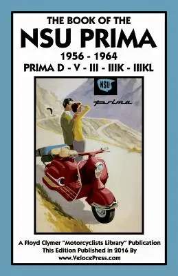 Libro de la Nsu Prima 1956-1964 Prima D - V - III - Iiik - - Book of the Nsu Prima 1956-1964 Prima D - V - III - Iiik -