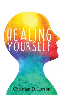 Cúrate a ti mismo - Healing Yourself