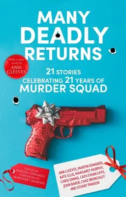 Muchos regresos mortales: 21 relatos para celebrar los 21 años de Murder Squad - Many Deadly Returns: 21 Stories Celebrating 21 Years of Murder Squad