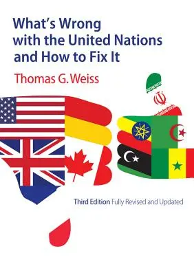 ¿Qué le pasa a las Naciones Unidas y cómo solucionarlo? - What's Wrong with the United Nations and How to Fix It