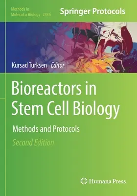 Bioreactores en biología de células madre: Métodos y protocolos - Bioreactors in Stem Cell Biology: Methods and Protocols