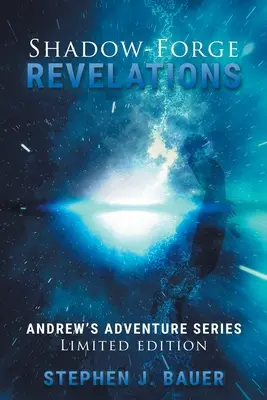 Revelaciones de Shadow-Forge: Serie Aventuras de Andrew - Shadow-Forge Revelations: Andrew's Adventure Series