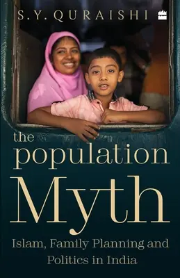 El mito de la población: Islam, planificación familiar y política en la India - The Population Myth: Islam, Family Planning and Politics in India