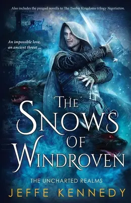 Las nieves de Windroven: también incluye Negociación - The Snows of Windroven: also includes Negotiation