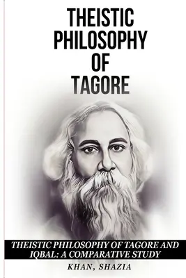 La filosofía teísta de Tagore e Iqbal: Un estudio comparativo - Theistic Philosophy of Tagore and Iqbal: A Comparative Study