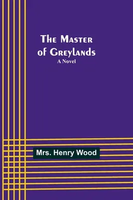 El amo de Greylands - The Master of Greylands