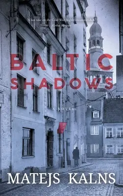 Sombras del Báltico - Baltic Shadows