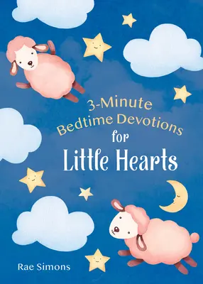 Devociones de 3 minutos para dormir para corazones pequeños - 3-Minute Bedtime Devotions for Little Hearts