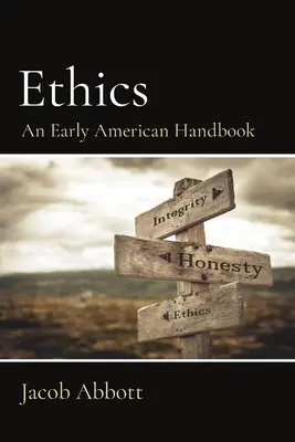 Ethics: An Early American Handbook