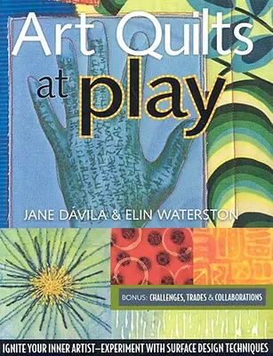 Art Quilts at Play - Edición impresa bajo demanda - Art Quilts at Play - Print-On-Demand Edition