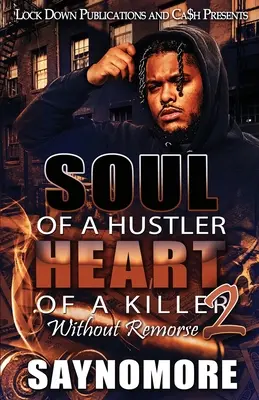 Alma de buscavidas, corazón de asesino 2 - Soul of a Hustler, Heart of a Killer 2