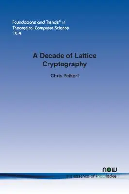 Una década de criptografía reticular - A Decade of Lattice Cryptography