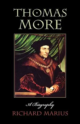 Tomás Moro: Una biografía - Thomas More: A Biography