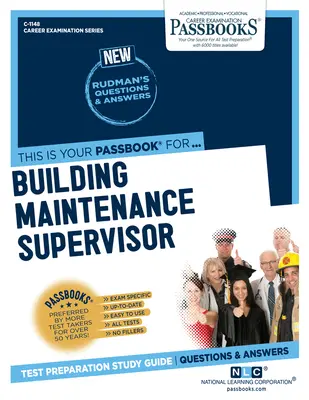 Supervisor de Mantenimiento de Edificios (C-1148): Guía de Estudio Passbooksvolumen 1148 - Building Maintenance Supervisor (C-1148): Passbooks Study Guidevolume 1148