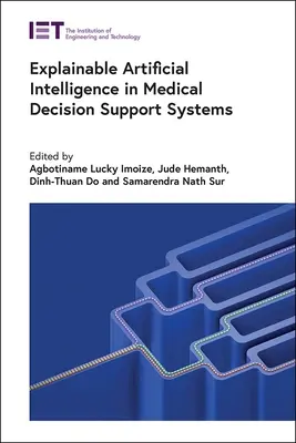 Inteligencia artificial explicable en los sistemas de ayuda a la toma de decisiones médicas - Explainable Artificial Intelligence in Medical Decision Support Systems