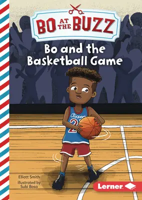 Bo y el partido de baloncesto - Bo and the Basketball Game