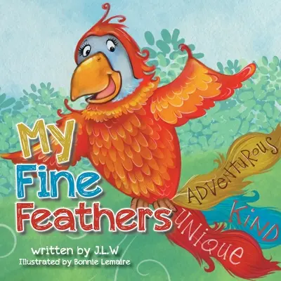 Mis bellas plumas: Tercer libro de la serie de cuentos de Nature Nurtures - My Fine Feathers: Book Three in the Nature Nurtures Storybook Series