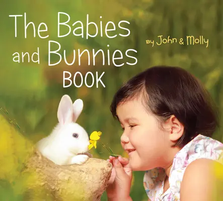 El libro de los bebés y los conejitos - The Babies and Bunnies Book