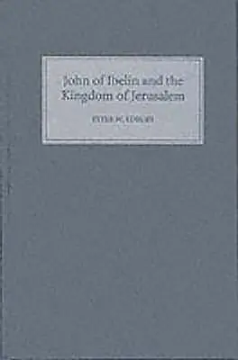 Juan de Ibelín y el reino de Jerusalén - John of Ibelin and the Kingdom of Jerusalem