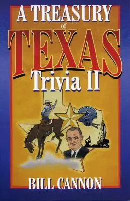 Tesoro de trivialidades tejanas II - Treasury of Texas Trivia II